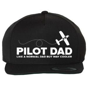 Pilot Dad Like Normal Dad But Cooler Airplane Pilot Dad Wool Snapback Cap