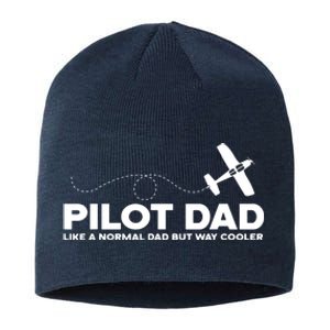 Pilot Dad Like Normal Dad But Cooler Airplane Pilot Dad Sustainable Beanie