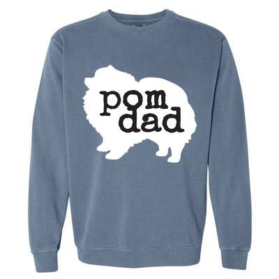 Pomeranian Dog Lover Pom Dad Garment-Dyed Sweatshirt