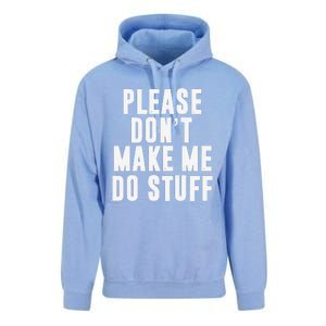 Please DonT Make Me Do Stuff For Lazy Teenager Unisex Surf Hoodie