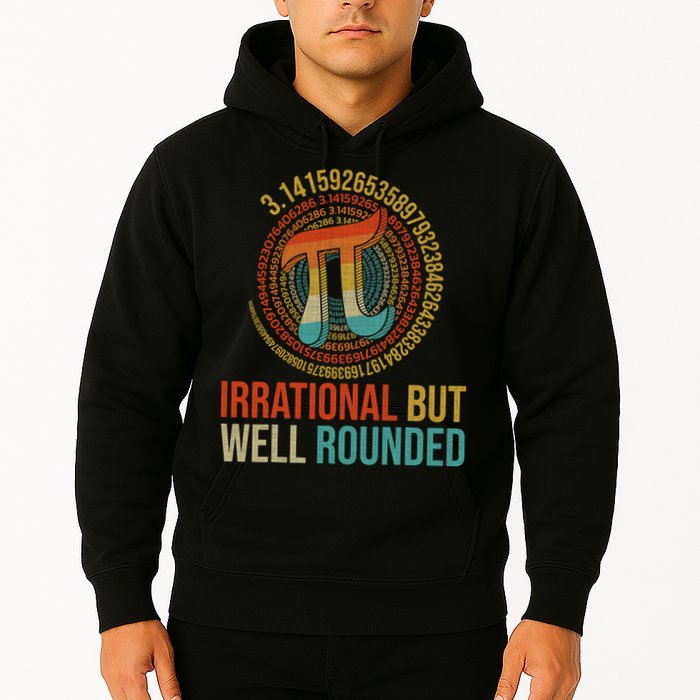 Pi Day Math Lover Apparel Irrational But Well-Rounded Pi Digits Design   Hoodie