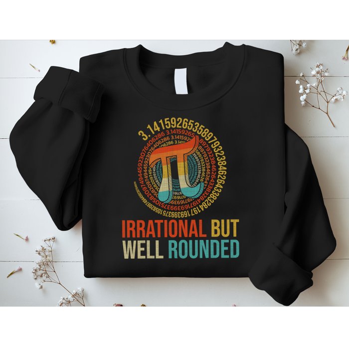 Pi Day Math Lover Apparel Irrational But Well-Rounded Pi Digits Design   Sweatshirt