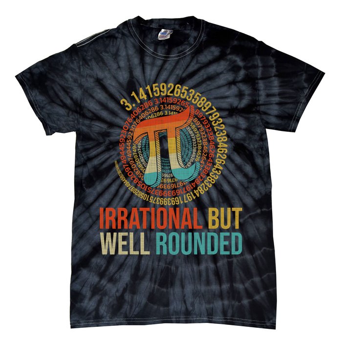 Pi Day Math Lover Apparel Irrational But Well-Rounded Pi Digits Design   Tie-Dye T-Shirt
