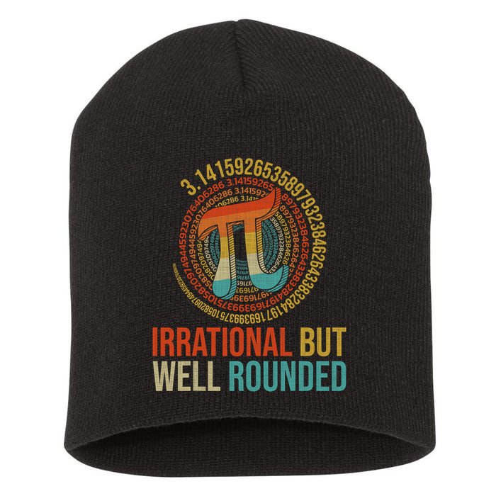 Pi Day Math Lover Apparel Irrational But Well-Rounded Pi Digits Design   Short Acrylic Beanie