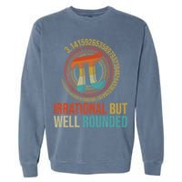 Pi Day Math Lover Apparel Irrational But Well-Rounded Pi Digits Design   Garment-Dyed Sweatshirt