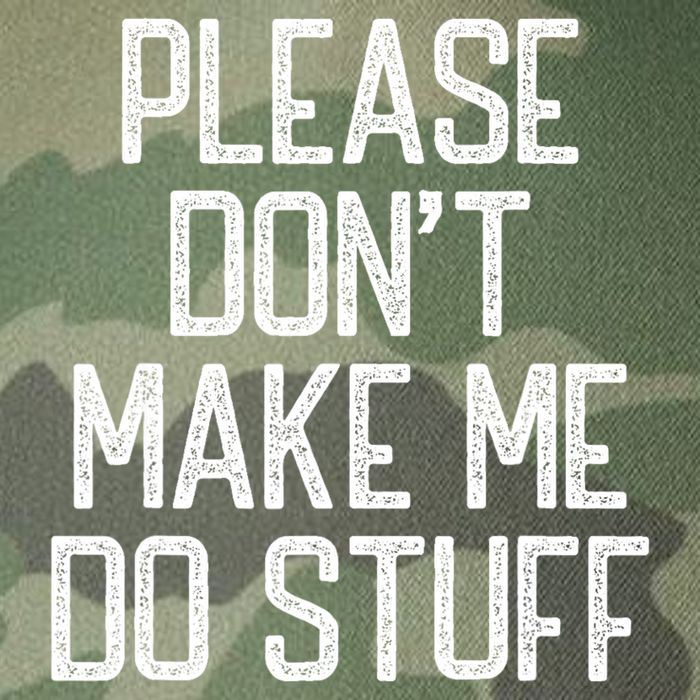 Please DonT Make Me Do Stuff Funny Lazy Teens Legacy Tie Dye Trucker Hat