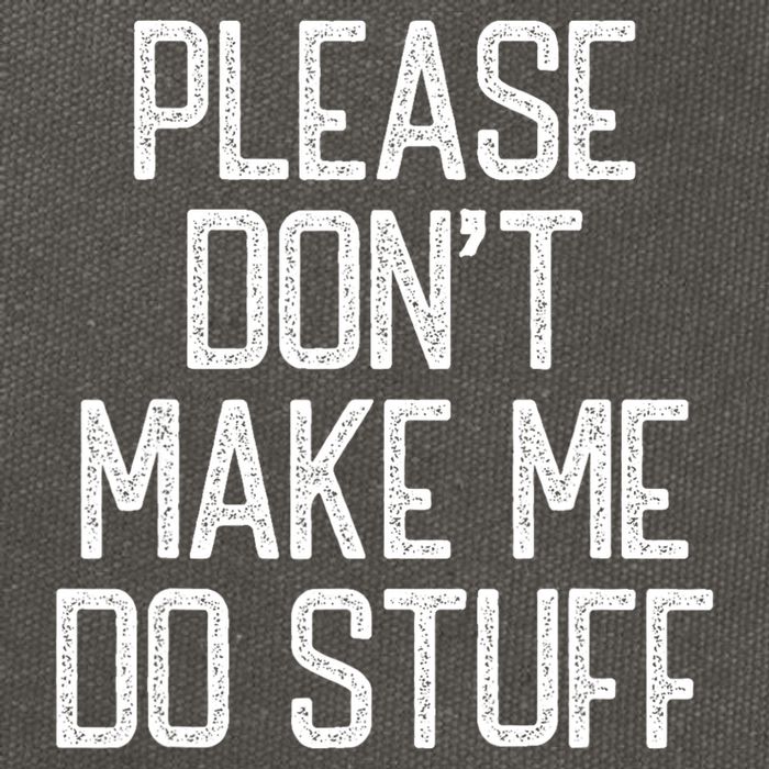 Please DonT Make Me Do Stuff Funny Lazy Teens Cotton Canvas Backpack