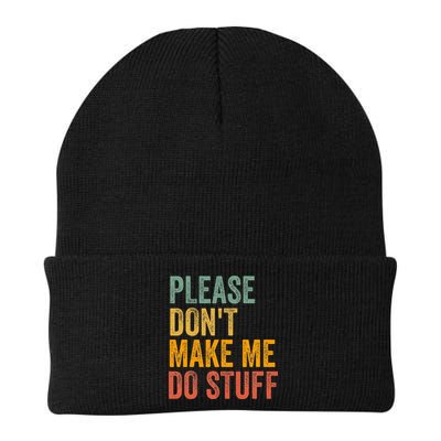 Please DonT Make Me Do Stuff Funny For Lazy Nager Gifts Knit Cap Winter Beanie