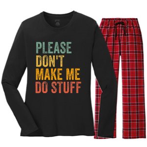 Please DonT Make Me Do Stuff Funny For Lazy Nager Gifts Women's Long Sleeve Flannel Pajama Set 