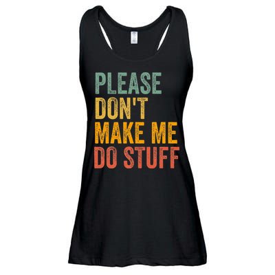 Please DonT Make Me Do Stuff Funny For Lazy Nager Gifts Ladies Essential Flowy Tank