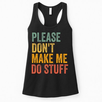 Please DonT Make Me Do Stuff Funny For Lazy Nager Gifts Womens Tank Top