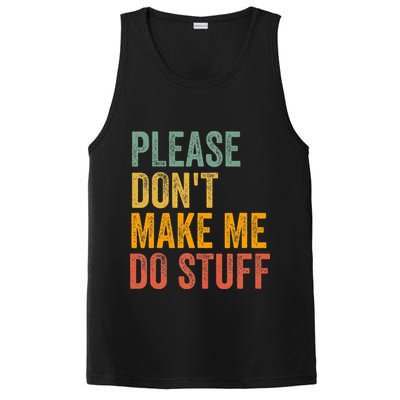 Please DonT Make Me Do Stuff Funny For Lazy Nager Gifts PosiCharge Competitor Tank