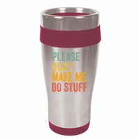 Please DonT Make Me Do Stuff Funny For Lazy Nager Gifts 16oz Travel Tumbler