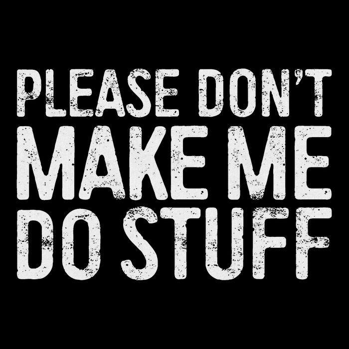 Please DonT Make Me Do Stuff Lazy Nager Flat Bill Trucker Hat