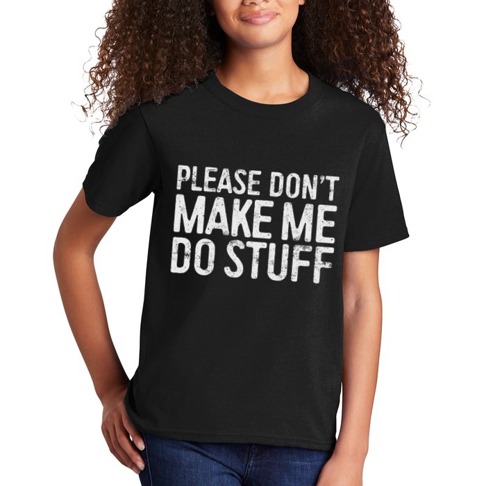 Please DonT Make Me Do Stuff Lazy Nager Kids T-Shirt