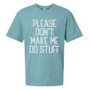 Please Don't Make Me Do Stuff Funny Lazy Sueded Cloud Jersey T-Shirt