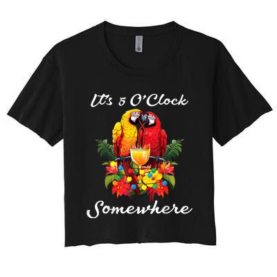 Parrots Drinking Margarita Its 5 Oclock Somewhere Funny Women's Crop Top Tee