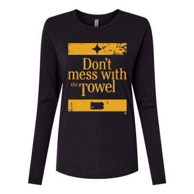 Pittsburgh Don’T Mess With The Towel Womens Cotton Relaxed Long Sleeve T-Shirt