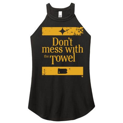 Pittsburgh Don’T Mess With The Towel Women's Perfect Tri Rocker Tank