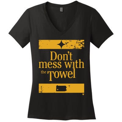 Pittsburgh Don’T Mess With The Towel Women's V-Neck T-Shirt