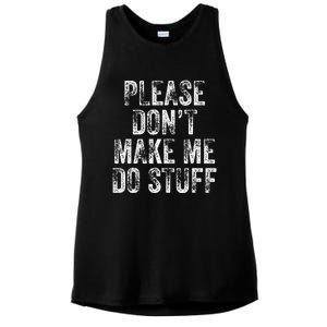 PLEASE DON’T MAKE ME DO STUFF Lazy Nager Graduation Ladies PosiCharge Tri-Blend Wicking Tank