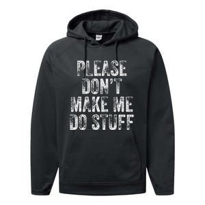 PLEASE DON’T MAKE ME DO STUFF Lazy Nager Graduation Performance Fleece Hoodie