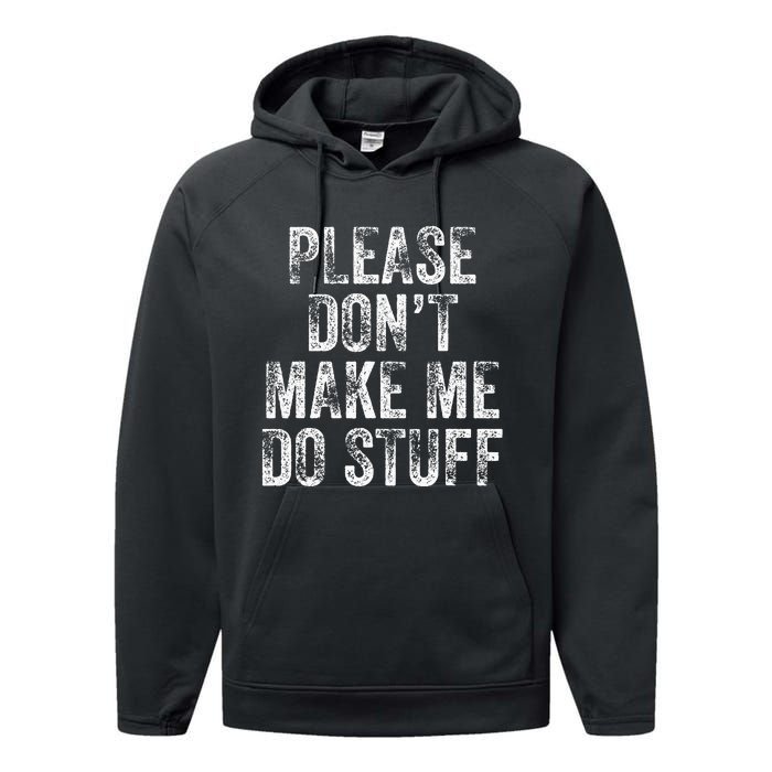 PLEASE DON’T MAKE ME DO STUFF Lazy Nager Graduation Performance Fleece Hoodie