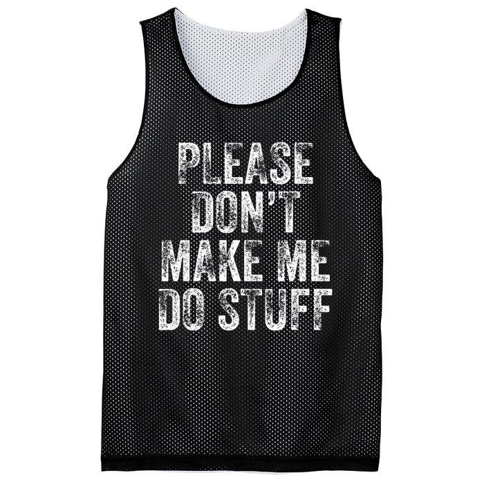 PLEASE DON’T MAKE ME DO STUFF Lazy Nager Graduation Mesh Reversible Basketball Jersey Tank