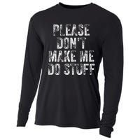 PLEASE DON’T MAKE ME DO STUFF Lazy Nager Graduation Cooling Performance Long Sleeve Crew