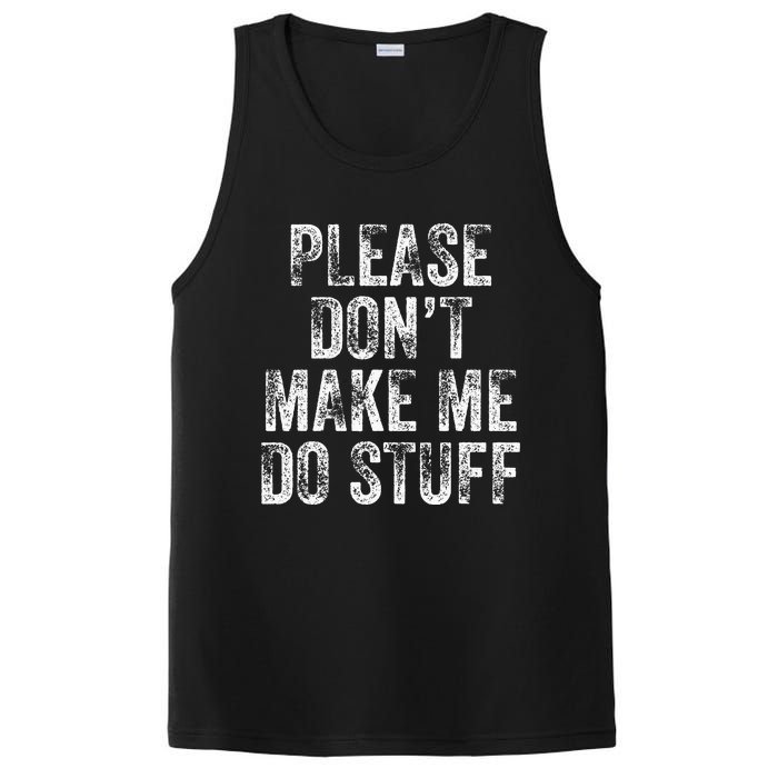 PLEASE DON’T MAKE ME DO STUFF Lazy Nager Graduation PosiCharge Competitor Tank