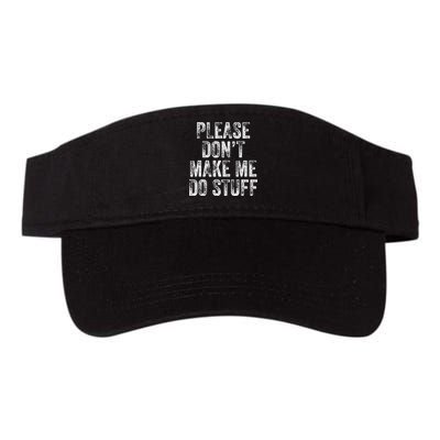 PLEASE DON’T MAKE ME DO STUFF Lazy Nager Graduation Valucap Bio-Washed Visor