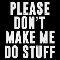 Please Don't Make Me Do Stuff For Lazy Nager 16 in Basic Backpack