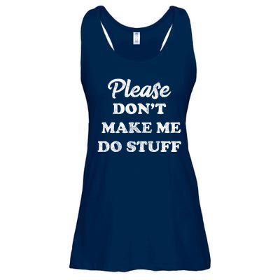 Please Don't Make Me Do Stuff Ladies Essential Flowy Tank