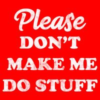 Please Don't Make Me Do Stuff Visor