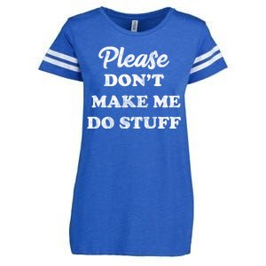 Please Don't Make Me Do Stuff Enza Ladies Jersey Football T-Shirt