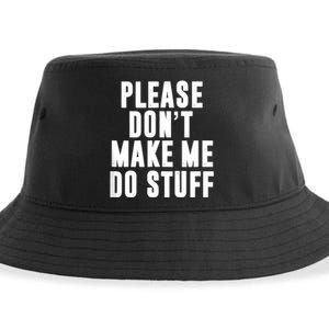 Please DonT Make Me Do Stuff For Lazy Teenager Sustainable Bucket Hat