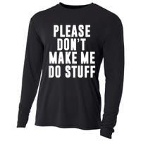 Please DonT Make Me Do Stuff For Lazy Teenager Cooling Performance Long Sleeve Crew