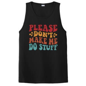 Please Don't Make Me Do Stuff Groovy Funny PosiCharge Competitor Tank