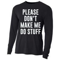 Please DonT Make Me Do Stuff For Lazy Teenage Cooling Performance Long Sleeve Crew