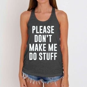 Please DonT Make Me Do Stuff For Lazy Teenage Women's Knotted Racerback Tank