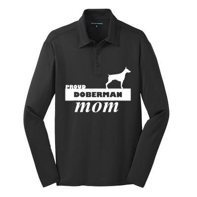 Proud Doberman Mom I Love My Dog Silk Touch Performance Long Sleeve Polo