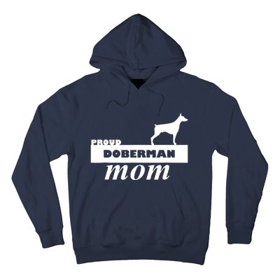 Proud Doberman Mom I Love My Dog Hoodie