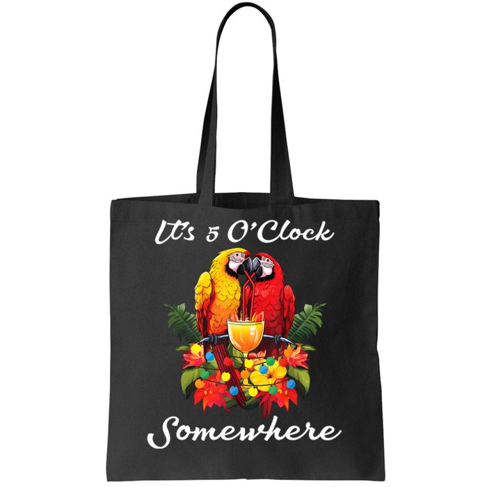 Parrots Drinking Margarita Its 5 Oclock Somewhere Funny Tote Bag