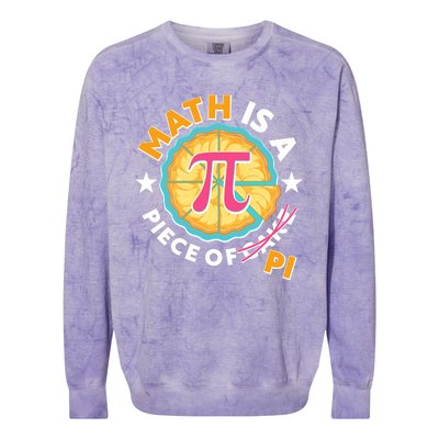 Pi Day Math Is A Piece Of Pi 3 14 Pie Slices Colorblast Crewneck Sweatshirt