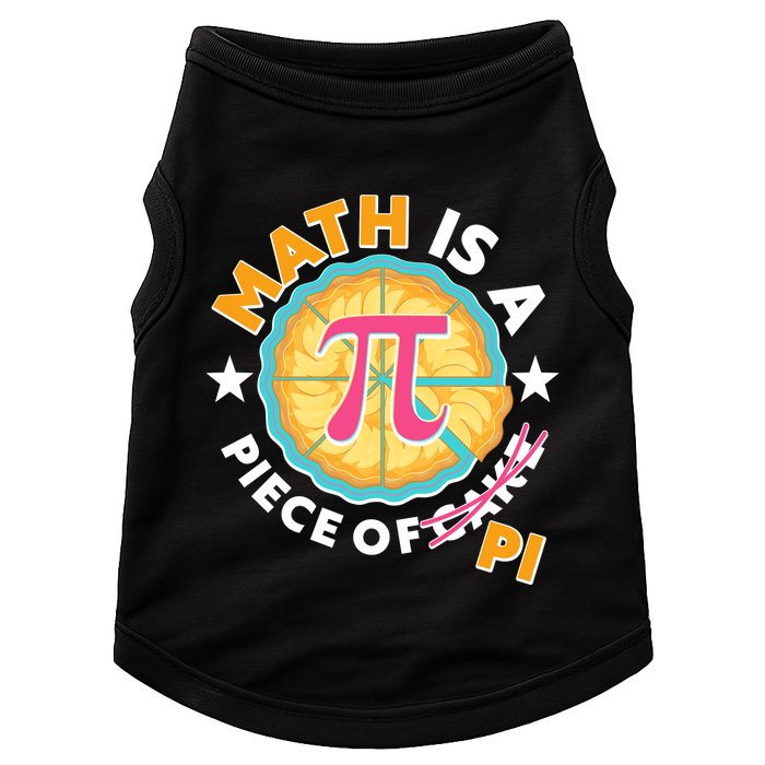 Pi Day Math Is A Piece Of Pi 3 14 Pie Slices Doggie Tank
