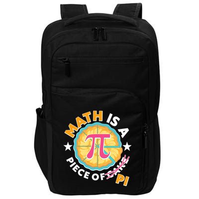 Pi Day Math Is A Piece Of Pi 3 14 Pie Slices Impact Tech Backpack