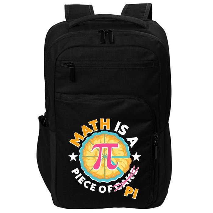 Pi Day Math Is A Piece Of Pi 3 14 Pie Slices Impact Tech Backpack