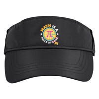 Pi Day Math Is A Piece Of Pi 3 14 Pie Slices Adult Drive Performance Visor