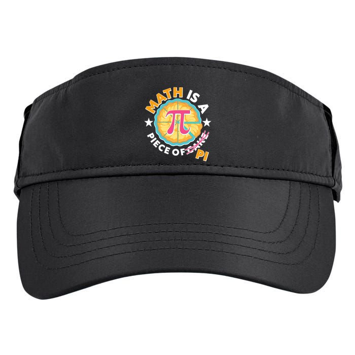 Pi Day Math Is A Piece Of Pi 3 14 Pie Slices Adult Drive Performance Visor