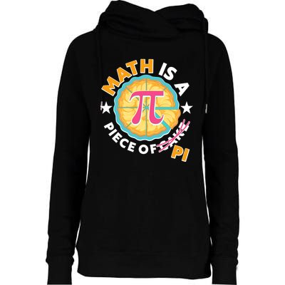 Pi Day Math Is A Piece Of Pi 3 14 Pie Slices Womens Funnel Neck Pullover Hood